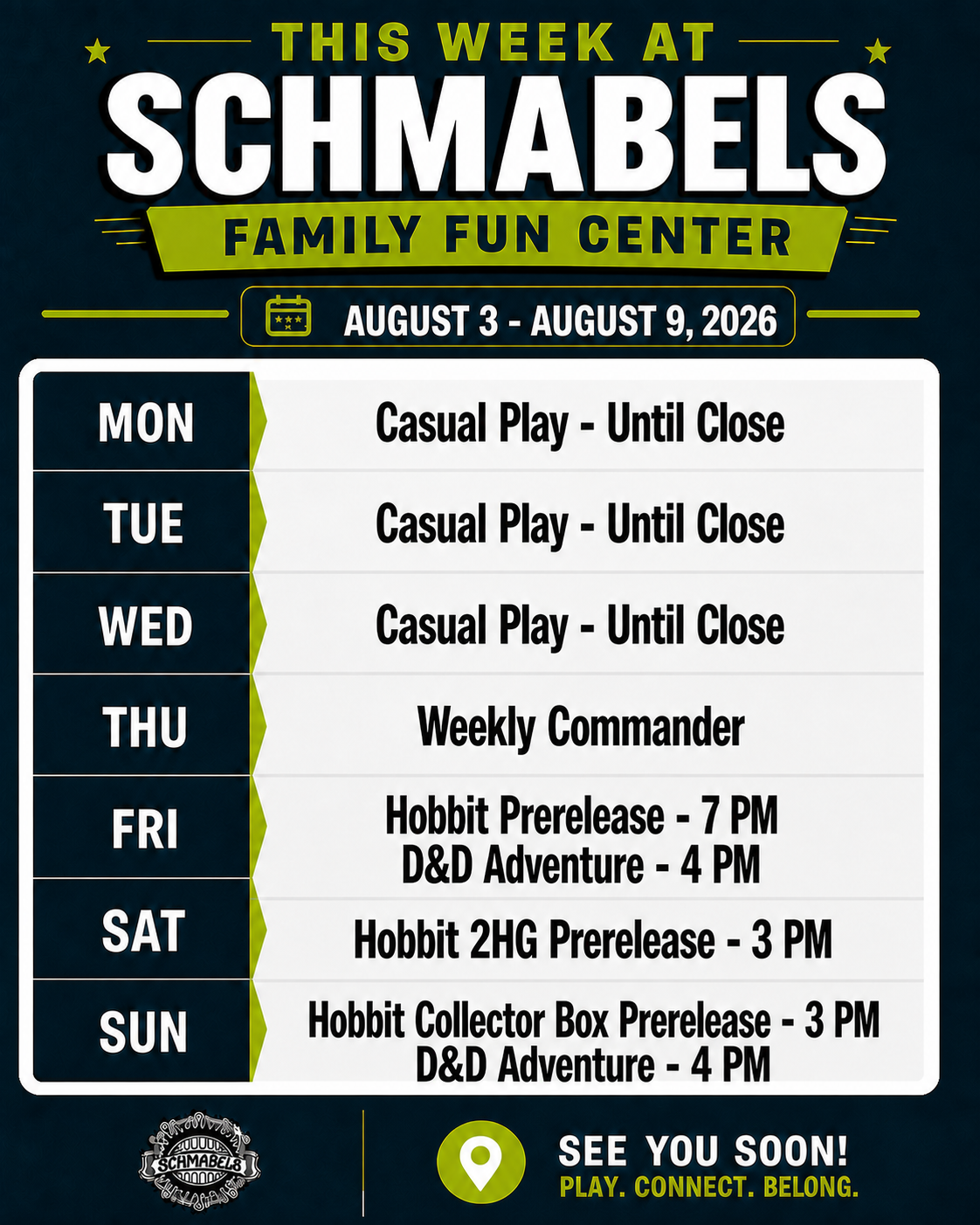 Schmabels weekly calendar for August 3 through August 9, 2026: casual play Monday through Wednesday, Weekly Commander Thursday, Hobbit Prerelease and Dungeons & Dragons Adventure Friday, Hobbit 2HG Prerelease Saturday, and Hobbit Collector Box Prerelease plus Dungeons & Dragons Adventure Sunday