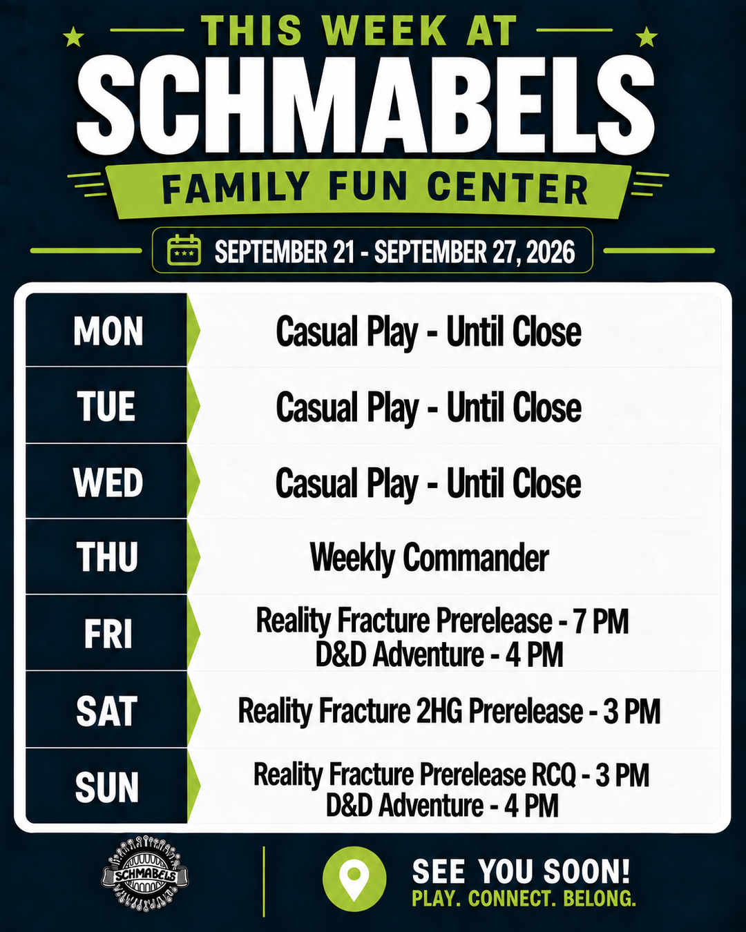 Schmabels weekly calendar for September 21 through September 27, 2026: casual play Monday through Wednesday, Weekly Commander Thursday, Reality Fracture Prerelease Friday at 7 PM plus Dungeons & Dragons Adventure at 4 PM, Reality Fracture Two-Headed Giant Prerelease Saturday at 3 PM, and Reality Fracture Prerelease RCQ Sunday at 3 PM plus Dungeons & Dragons Adventure at 4 PM